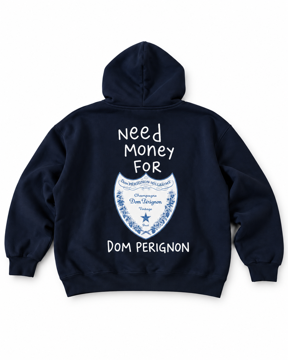 Need Money For Dom Perignon