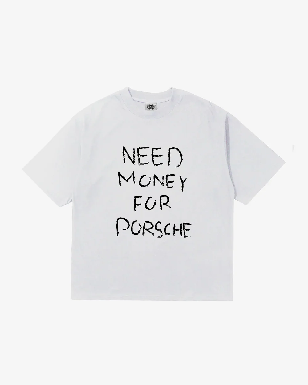 NEED MONEY FOR PORSCHE TEE